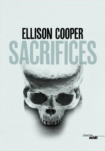 Sacrifices. Ellison COOPER - 2019