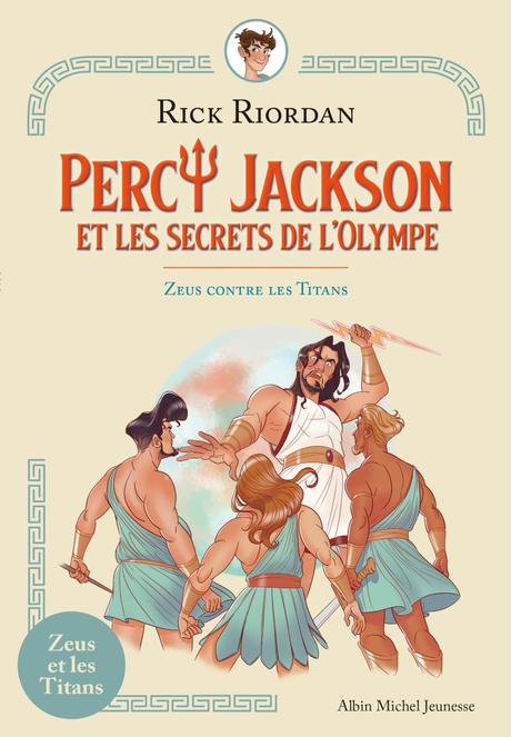{Challenge #11.5} Percy Jackson & les secrets de l’Olympe : Zeus contre les Titans, Rick Riordan – @Bookscritics
