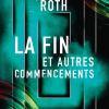 La fin et autres commencements de Veronica Roth