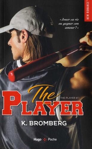 The player, tome 1, de K. Bromberg