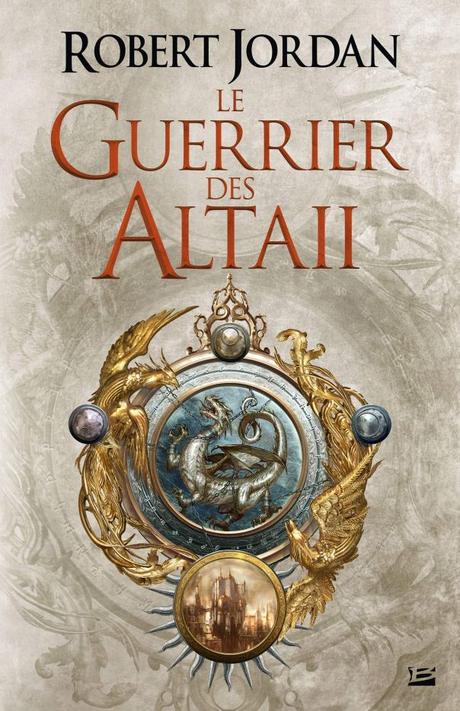 Le guerrier des Altaii de Robert Jordan