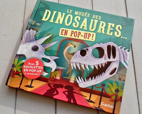 Le musée des dinosaures...en pop up! Editions TOURBILLON