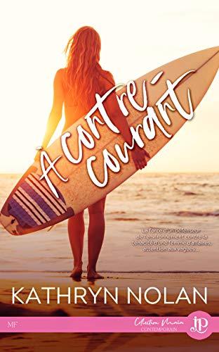 A vos agendas : Découvrez A contre courant de Katryn Nolan A vos agendas : Découvrez A contre courant de Katryn Nolan