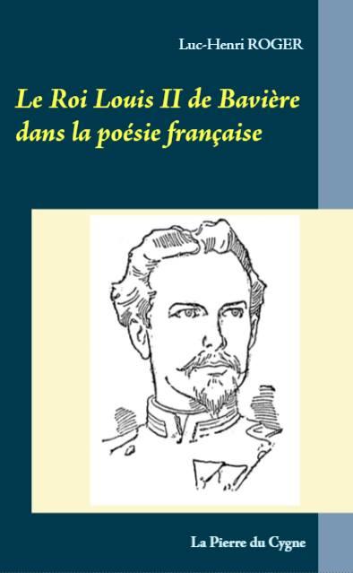 À Louis II de Bavière, Un collage poétique -  Pour Daniel Dumont, in memoriam