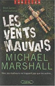 Les vents mauvais, Michael Marshall
