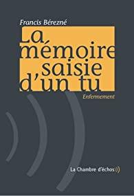 mémoire saisie d'un enfermement