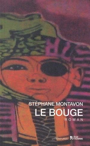 Le bouge, de Stéphane Montavon