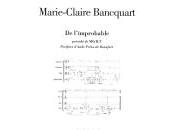 (Anthologie permanente), Marie-Claire Bancquart, l'improbable