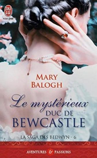La saga des Bedwyn, tome 6 : Le mystérieux duc de Bewcastle de Mary Balogh