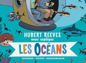 Hubert Reeves nous explique, tome océans