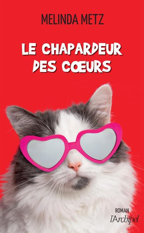 le chapardeur des coeurs de Mélinda Metz