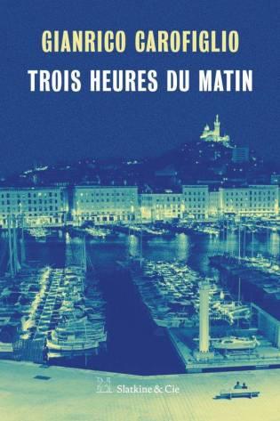 Gianrico Carofiglio – Trois heures du matin ***