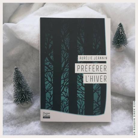 Préférer l'hiver - Aurélie Jeannin Préférer l'hiver - Aurélie Jeannin
