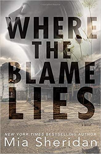 Mon avis sur l'incroyable Where the blame lies de Mia Sheridan