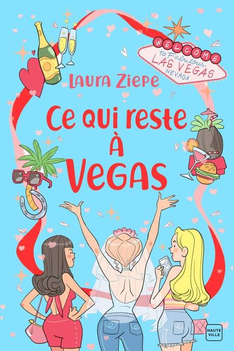 Ce qui reste à Vegas – Laura Ziepe