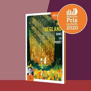 Dans la forêt de Jean Hegland Dans la forêt de Jean Hegland (sélection Prix Audiolib 2020)