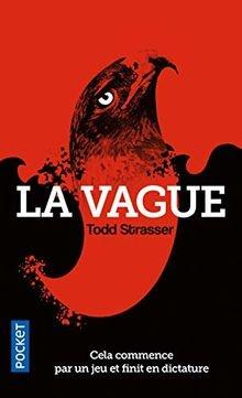 La vague de Todd STRASSER La vague de Todd STRASSER