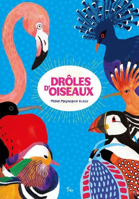 Drôles d’oiseaux de Misha Maynerick Blaise
