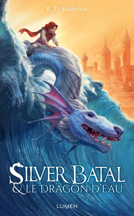 Couverture Silver Batal & le Dragon d’eau, tome 1