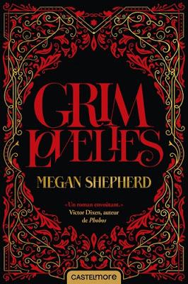 GRIM LOVELIES - Tome 1 de Megan Shepherd