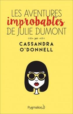 Couverture Les aventures improbables de Julie Dumont