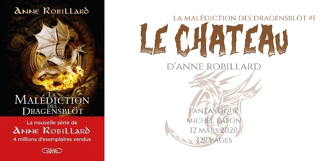 Le château (La malédiction des Dragensblöt #1) • Anne Robillard
