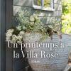 Un printemps à la Villa Rose de Debbie Macomber
