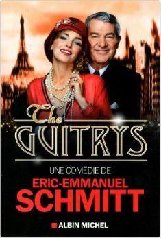 The Guitrys de Eric-Emmanuel Schmitt