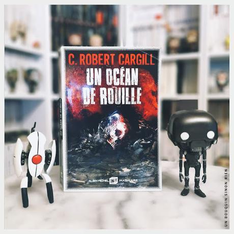 Un océan de rouille - C. Robert Cargill