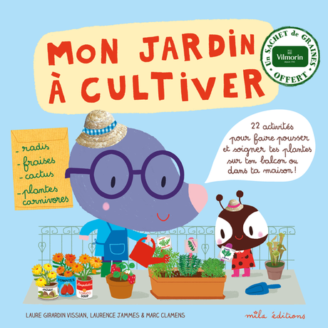 Mon jardin à cultiver - Laurence Jammes & Laure Girardin-Vissian