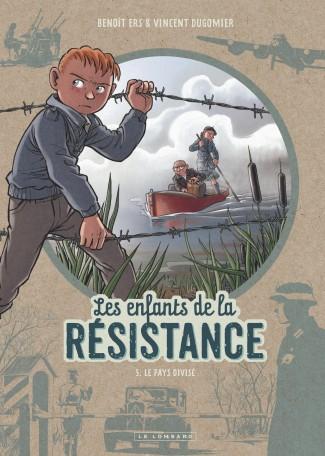 Les enfants de la résistance, tome 5 : Le pays divisé - Benoît Ers et Vincent Dugomier