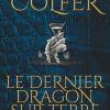 Le Dernier Dragon sur Terre d’Eoin Colfer