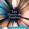Les Fleurs de l’ombre de Tatiana de Rosnay