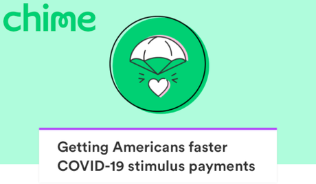 Chime – Getting Americans faster COVID-19 stimulus payments