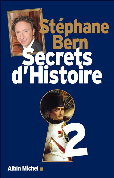 Secrets d'histoire, tome 2 - Stéphane Bern