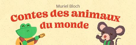 Contes des animaux du monde Contes des animaux du monde