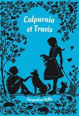 Calpurnia, la BD, Tome 2/2 Calpurnia, la BD, Tome 2/2
