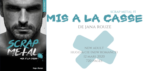 Mis à la casse (Scrap metal #1) • Jana Rouze