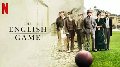 [Série]The English Game (Netflix)