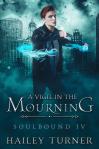 Soulbound #4 – A Vigil in the Mourning – Hailey Turner (Lecture en VO)