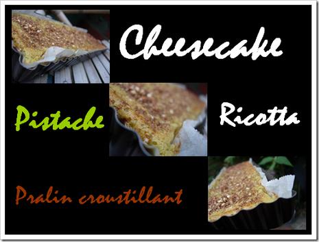 Cheese cake pistache -pralin-ricotta
