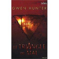 “Le triangle du mal” - Gwen Hunter