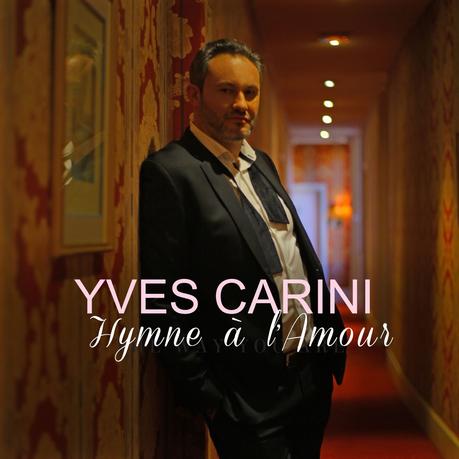 Yves Carini reprend Hymne à l'Amour d'Edith Piaf Yves Carini reprend Hymne à l'Amour d'Edith Piaf