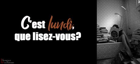 C'est lundi, que lisez-vous? #146