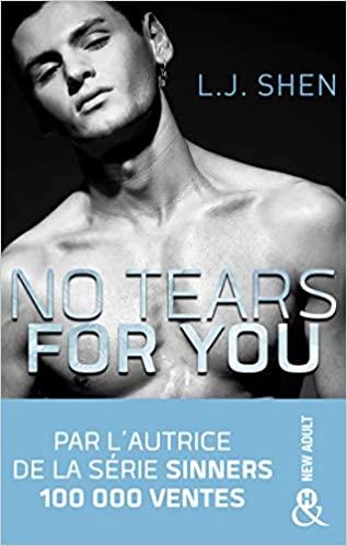 Mon avis sur le surprenant et renversant No tears for you de LJ Shen