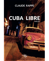 Cuba Libre - Claude Rappé **** Cuba Libre - Claude Rappé ****