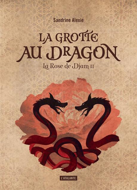 La Rose du Djam, tome 2 - La Grotte au dragon La Rose du Djam, tome 2 - La Grotte au dragon