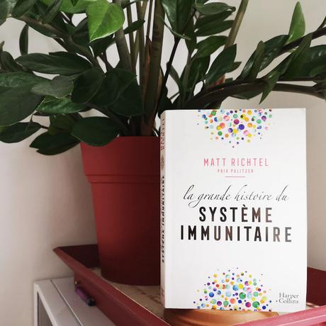 La grande histoire du système immunitaire de Matt Richtel