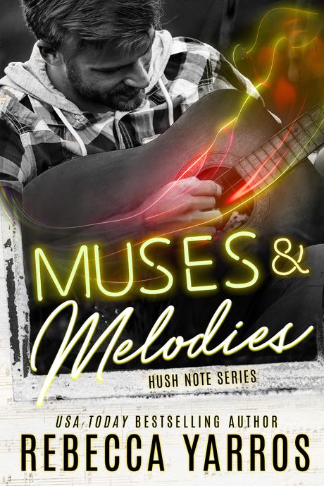 Cover Reveal : Découvrez la couverture et le résumé de Muses & Melodies , le dernier tome de la saga Hush Notes de Rebecca Yarros