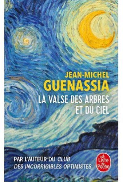 La valse des arbres et du ciel de Jean-Michel GUENASSIA La valse des arbres et du ciel de Jean-Michel GUENASSIA